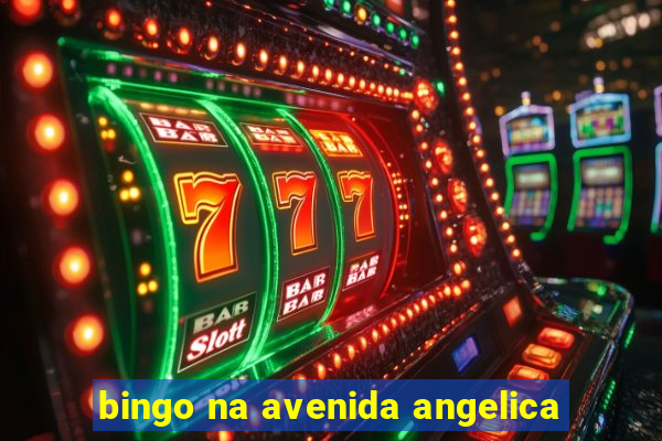 bingo na avenida angelica